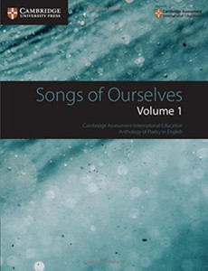 Songs Of Ourselves: Volume 1: Cambridge Assessment International Education Anthology Of Poetry In English