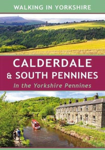 Calderdale & South Pennines: In The Yorkshire Pennines Calderdale & South Pennines: In The Yorkshire Pennines