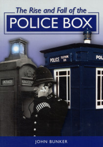 The Rise And Fall Of The Police Box The Rise And Fall Of The Police Box