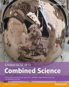 Edexcel Gcse (9-1) Combined Science Student Book Edexcel Gcse (9-1) Combined Science Student Book
