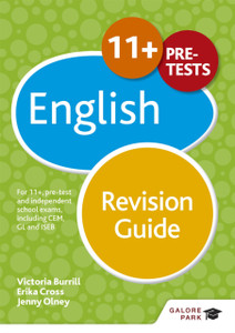 11+ English Revision Guide: For 11+, Pre-Test And Independent School Exams Including Cem, Gl And Iseb