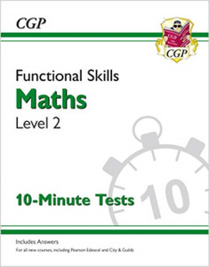 Functional Skills Maths Level 2 - 10 Minute Tests Functional Skills Maths Level 2 - 10 Minute Tests