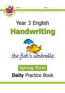 Ks2 Handwriting Daily Practice Book: Year 3 - Spring Term Ks2 Handwriting Daily Practice Book: Year 3 - Spring Term