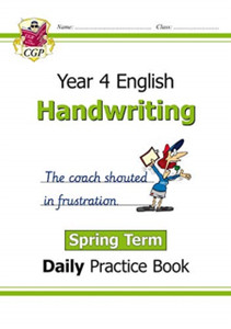 Ks2 Handwriting Daily Practice Book: Year 4 - Spring Term Ks2 Handwriting Daily Practice Book: Year 4 - Spring Term