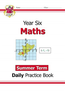 Ks2 Maths Daily Practice Book: Year 6 - Summer Term Ks2 Maths Daily Practice Book: Year 6 - Summer Term