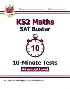 Ks2 Maths Sat Buster 10-Minute Tests - Stretch (For The 2022 Tests) Ks2 Maths Sat Buster 10-Minute Tests - Stretch (For The 2022 Tests)