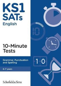 Ks1 Sats Grammar, Punctuation And Spelling 10-Minute Tests Ks1 Sats Grammar, Punctuation And Spelling 10-Minute Tests