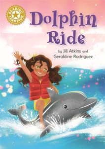 Reading Champion: Dolphin Ride: Independent Reading Gold 9 Reading Champion: Dolphin Ride: Independent Reading Gold 9