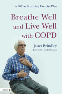 Breathe Well And Live Well With Copd: A 28-Day Breathing Exercise Plan Breathe Well And Live Well With Copd: A 28-Day Breathing Exercise Plan