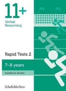 11+ Verbal Reasoning Rapid Tests Book 2: Year 3, Ages 7-8 11+ Verbal Reasoning Rapid Tests Book 2: Year 3, Ages 7-8