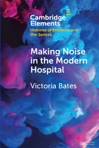Making Noise In The Modern Hospital Making Noise In The Modern Hospital