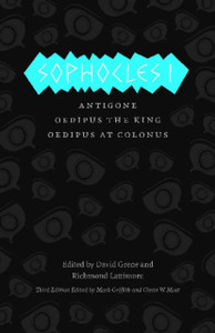 Sophocles I - Antigone, Oedipus The King, Oedipus At Colonus Sophocles I - Antigone, Oedipus The King, Oedipus At Colonus