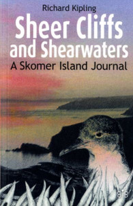 Sheer Cliffs And Shearwaters: A Skomer Island Journal