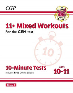 11+ Cem 10-Minute Tests: Mixed Workouts - Ages 10-11 Book 1 (With Online Edition) 11+ Cem 10-Minute Tests: Mixed Workouts - Ages 10-11 Book 1 (With Online Edition)