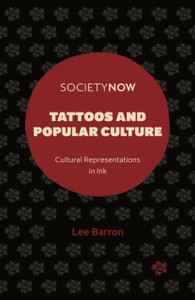 Tattoos and Popular Culture: Cultural Representations in Ink
