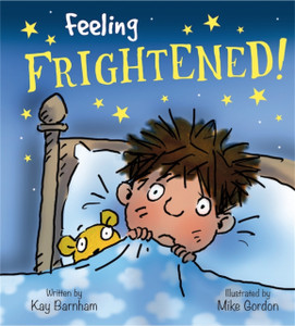 Feelings And Emotions: Feeling Frightened Feelings And Emotions: Feeling Frightened