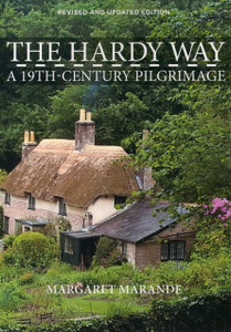 The Hardy Way: A 19Th Century Pilgrimage The Hardy Way: A 19Th Century Pilgrimage