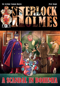 A Scandal In Bohemia - A Sherlock Holmes Graphic Novel A Scandal In Bohemia - A Sherlock Holmes Graphic Novel