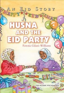 Husna And The Eid Party: An Eid Story