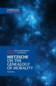 Nietzsche: On The Genealogy Of Morality And Other Writings