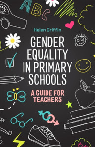 Gender Equality In Primary Schools: A Guide For Teachers