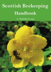 Scottish Beekeeping Handbook Scottish Beekeeping Handbook
