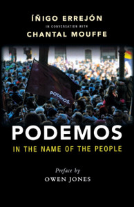 Podemos: In The Name Of The People Podemos: In The Name Of The People