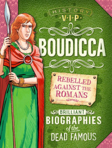 History Vips: Boudicca History Vips: Boudicca