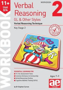 11+ Verbal Reasoning Year 3/4 Gl & Other Styles Workbook 2: Verbal Reasoning Technique