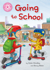 Reading Champion: Going To School: Independent Reading Non-Fiction Pink 1A - 9781445174860 Reading Champion: Going To School: Independent Reading Non-Fiction Pink 1A - 9781445174860