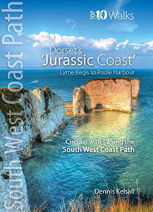 The Jurassic Coast (Lyme Regis To Poole Harbour): Circular Walks Along The South West Coast Path The Jurassic Coast (Lyme Regis To Poole Harbour): Circular Walks Along The South West Coast Path