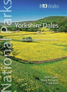 Yorkshire Dales: The Finest Themed Walks In The Yorkshire Dales National Park