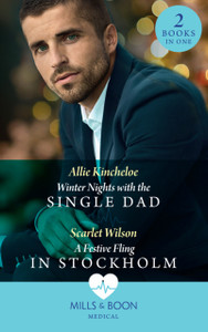Winter Nights With The Single Dad / A Festive Fling In Stockholm: Winter Nights With The Single Dad (The Christmas Project) / A Festive Fling In Stockholm (The Christmas Project) Winter Nights With The Single Dad / A Festive Fling In Stockholm: Winter Nights With The Single Dad (The Christmas Project) / A Festive Fling In Stockholm (The Christmas Project)