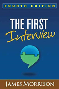 The First Interview: Fourth Edition The First Interview: Fourth Edition