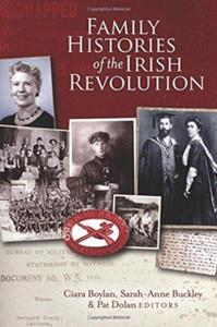 Family Histories Of The Irish Revolution Family Histories Of The Irish Revolution