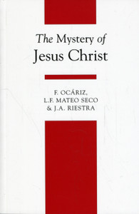 The Mystery of Jesus Christ