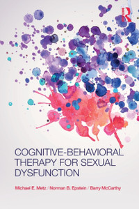 Cognitive-Behavioral Therapy For Sexual Dysfunction Cognitive-Behavioral Therapy For Sexual Dysfunction