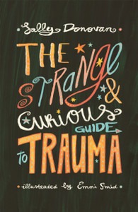 The Strange And Curious Guide To Trauma