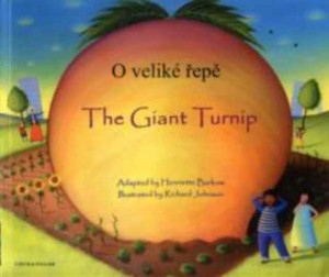The Giant Turnip Czech & English The Giant Turnip Czech & English