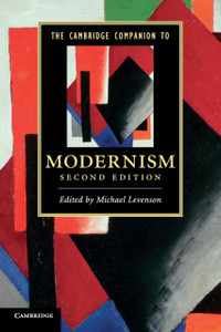 The Cambridge Companion To Modernism The Cambridge Companion To Modernism