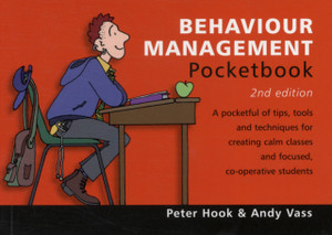 Behaviour Management Pocketbook: 2Nd Edition: Behaviour Management Pocketbook: 2Nd Edition Behaviour Management Pocketbook: 2Nd Edition: Behaviour Management Pocketbook: 2Nd Edition