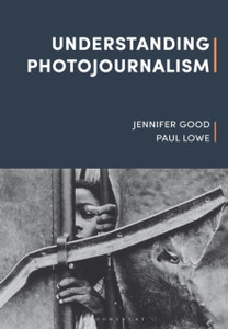 Understanding Photojournalism Understanding Photojournalism