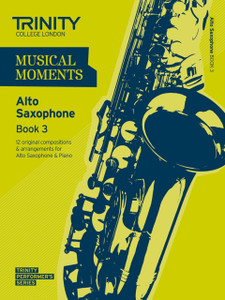 Musical Moments Alto Saxophone Book 3 Musical Moments Alto Saxophone Book 3