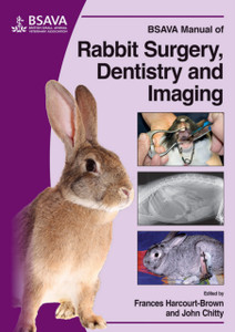 Bsava Manual Of Rabbit Surgery, Dentistry And Imaging Bsava Manual Of Rabbit Surgery, Dentistry And Imaging
