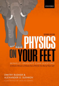 Physics On Your Feet: Berkeley Graduate Exam Questions - 9780198842378 Physics On Your Feet: Berkeley Graduate Exam Questions - 9780198842378