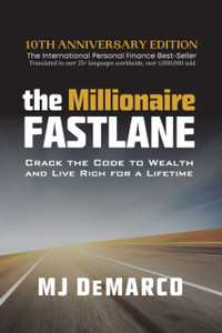 The Millionaire Fastlane: Crack The Code To Wealth And Live Rich For A Lifetime