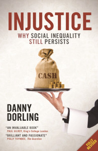 Injustice: Why Social Inequality Still Persists Injustice: Why Social Inequality Still Persists