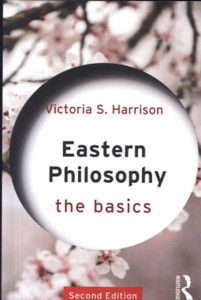 Eastern Philosophy: The Basics
