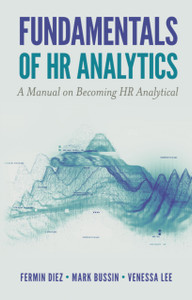 Fundamentals Of Hr Analytics: A Manual On Becoming Hr Analytical Fundamentals Of Hr Analytics: A Manual On Becoming Hr Analytical