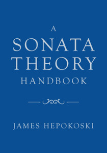 A Sonata Theory Handbook A Sonata Theory Handbook
